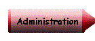 Administration