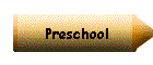 Preschool
